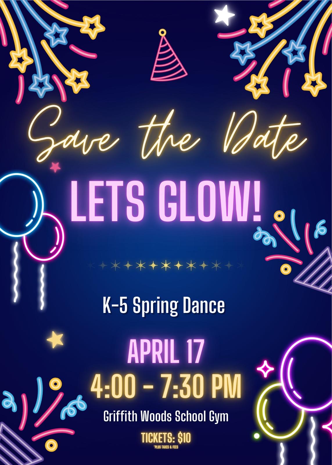 Lets Glow | K-5 Spring Dance